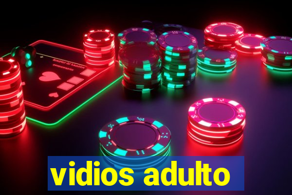 vidios adulto